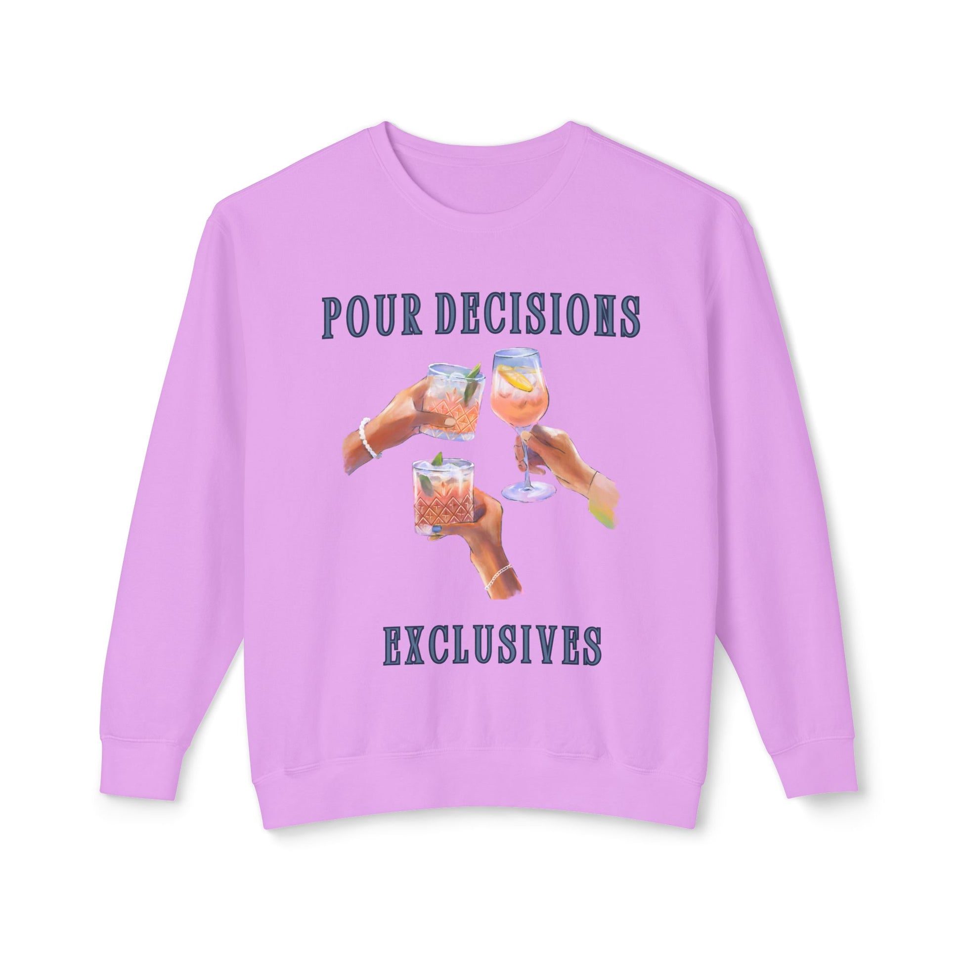 Chic Crewneck Sweatshirt - Pour Decisions Graphic Design, Casual Wear, Gift for Friends, Women’s Lounge, Lightweight Fashion