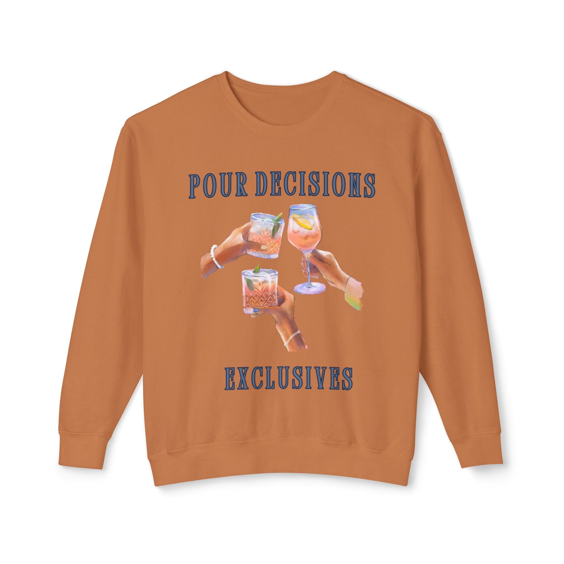 Chic Crewneck Sweatshirt - Pour Decisions Graphic Design, Casual Wear, Gift for Friends, Women’s Lounge, Lightweight Fashion
