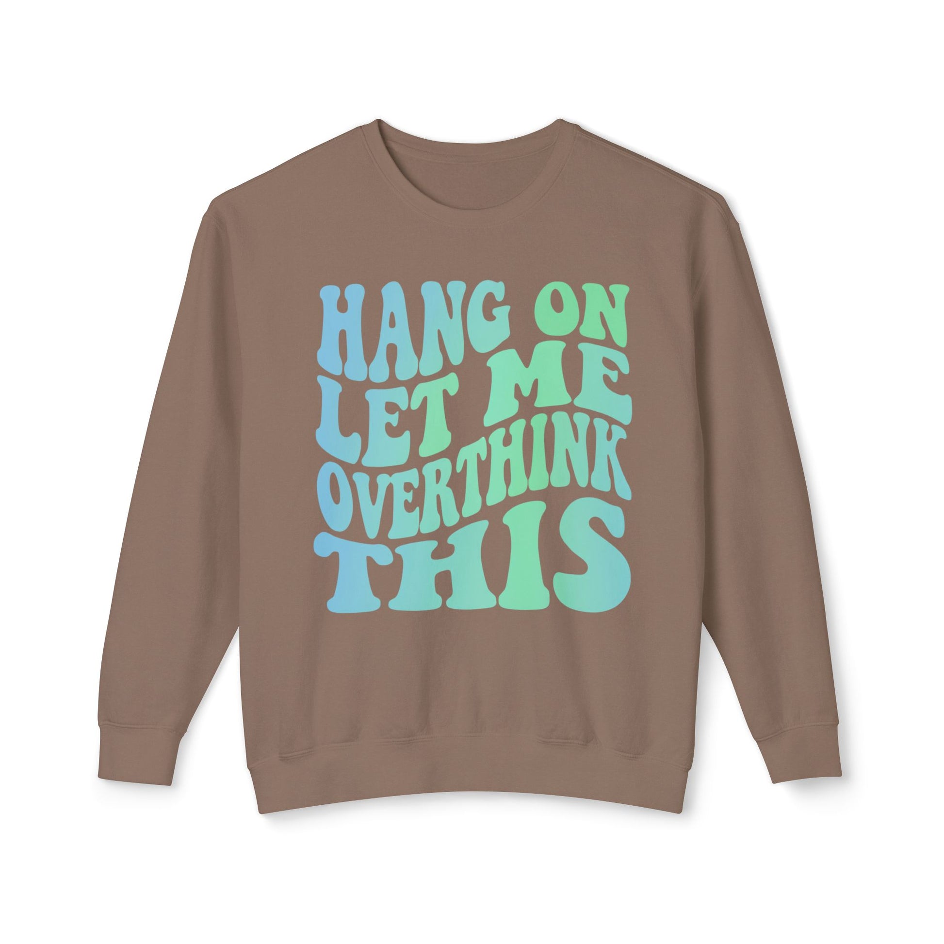 Chill Vibes Crewneck Sweatshirt, Hang On Let Me Overthink This Sweatshirt, Funny Gift, Unisex Fashion, Cozy Layering Piece, Casual [...]