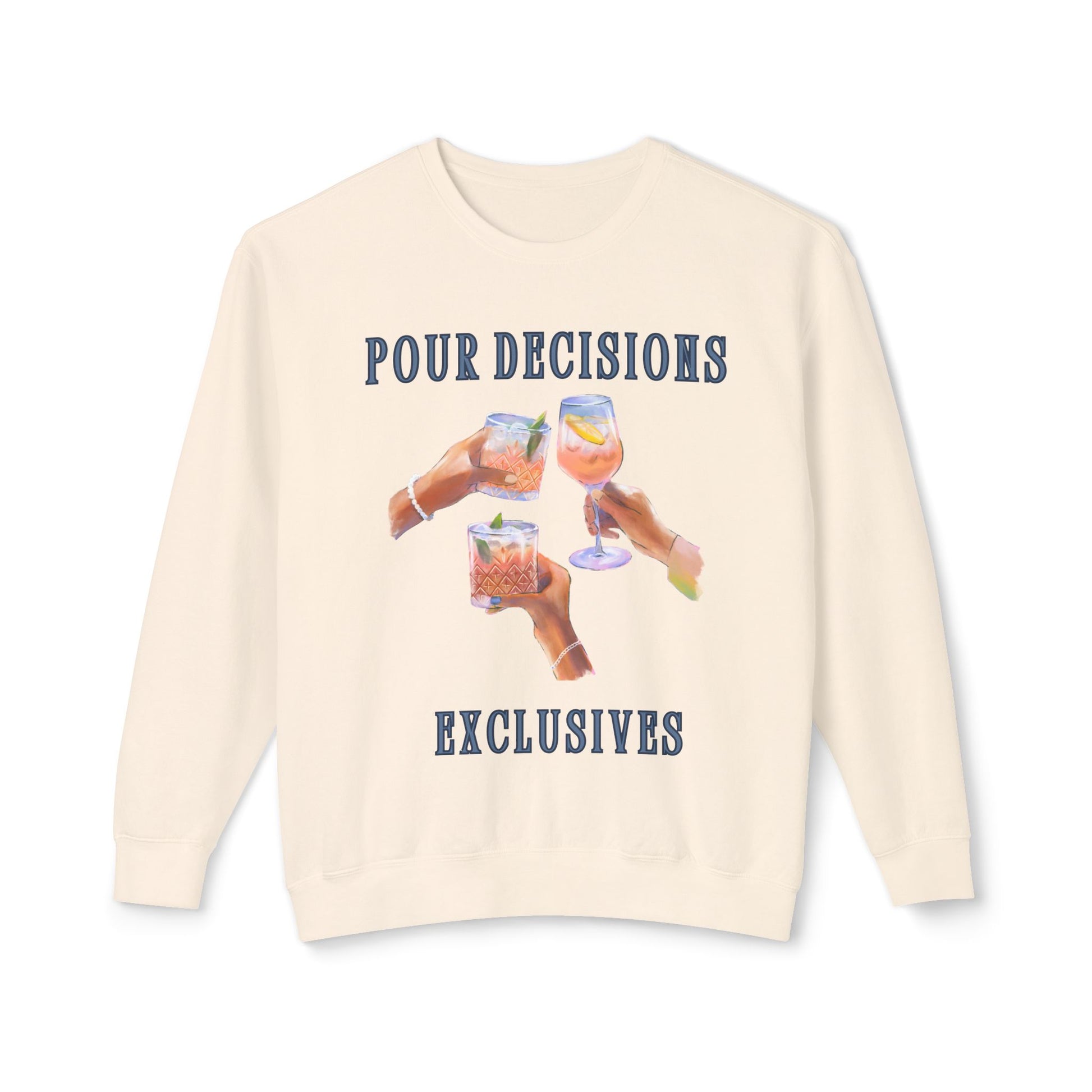 Chic Crewneck Sweatshirt - Pour Decisions Graphic Design, Casual Wear, Gift for Friends, Women’s Lounge, Lightweight Fashion