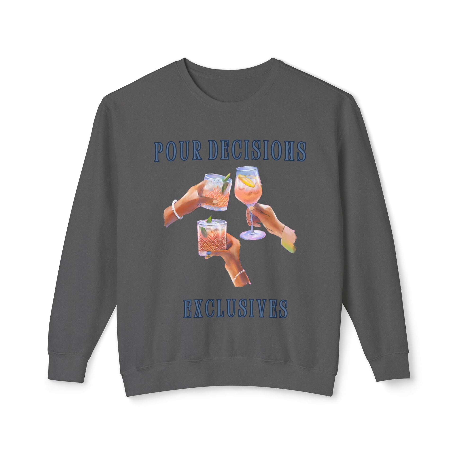 Chic Crewneck Sweatshirt - Pour Decisions Graphic Design, Casual Wear, Gift for Friends, Women’s Lounge, Lightweight Fashion