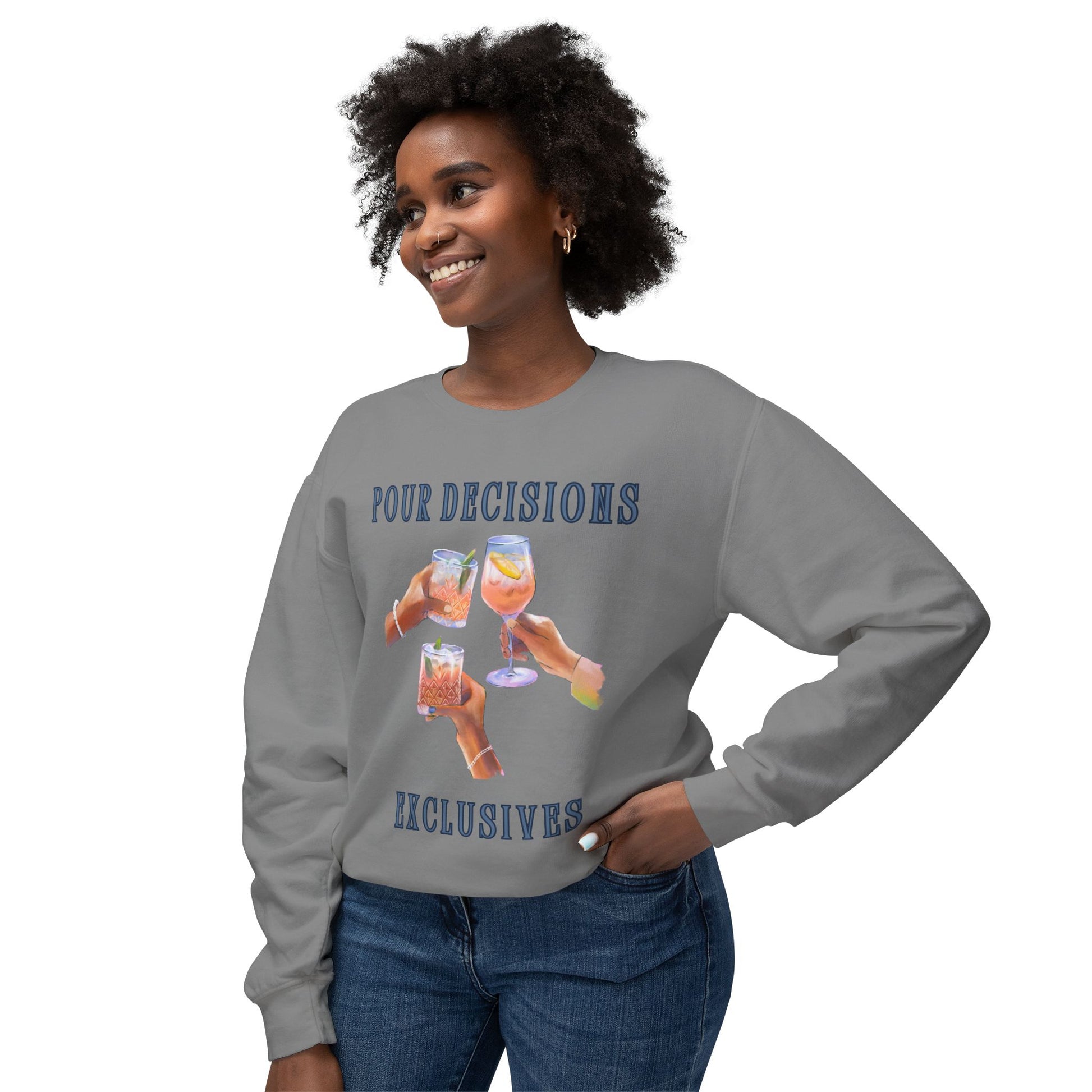 Chic Crewneck Sweatshirt - Pour Decisions Graphic Design, Casual Wear, Gift for Friends, Women’s Lounge, Lightweight Fashion